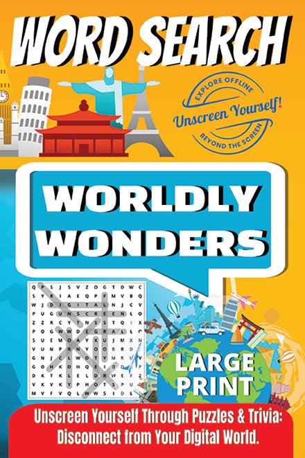 WORLDLY WONDERS: WORD SEARCH - Unscreen Yourself!